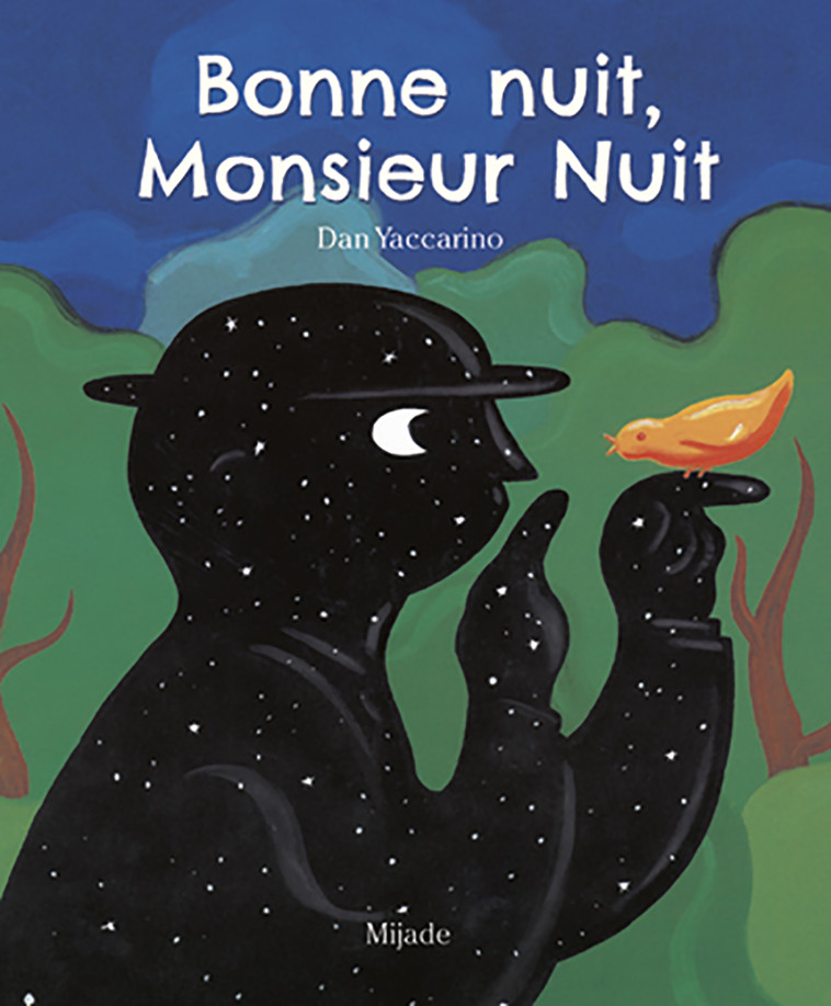 BONNE NUIT, MONSIEUR NUIT - Dan Yaccarino - MIJADE