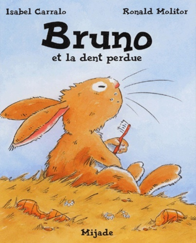 BRUNO ET LA DENT PERDUE - RONALD MOLITOR - MIJADE