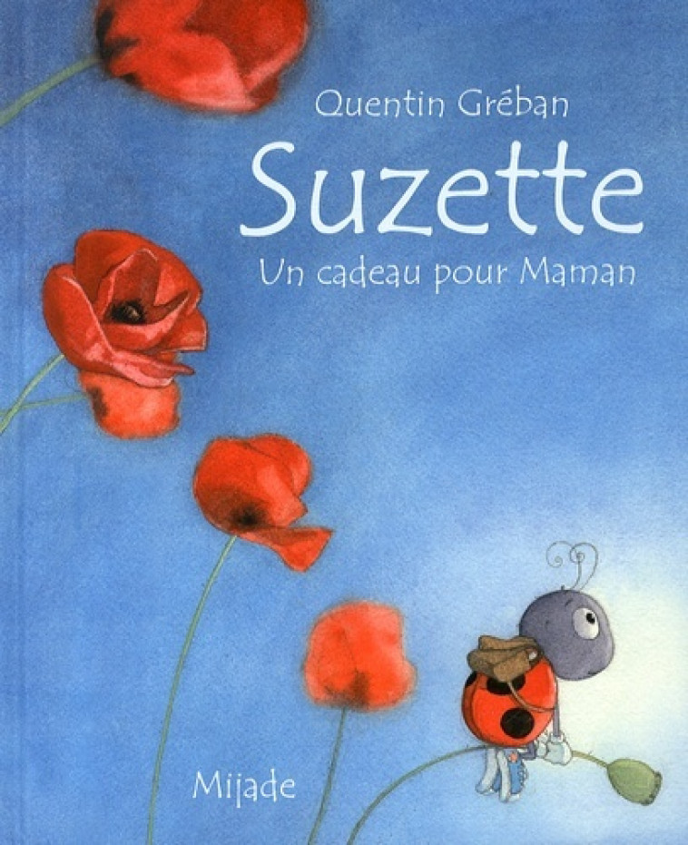 suzette un cadeau pour maman - Quentin Greban - MIJADE