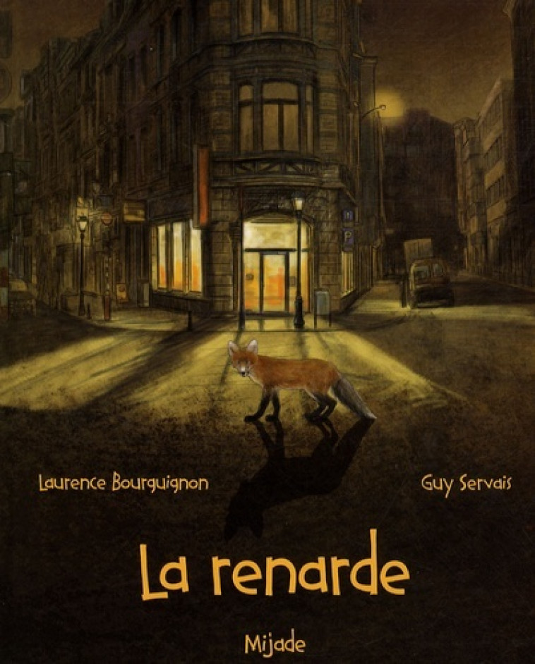 RENARDE  LA - GUY SERVAIS - MIJADE