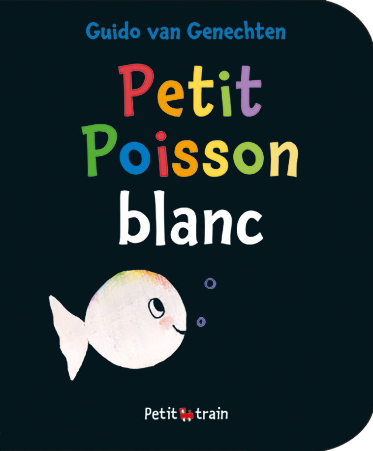 PETIT POISSON BLANC - Guido Van Genechten - MIJADE