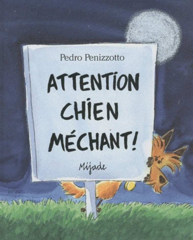 ATTENTION AU CHIEN -  PENIZZOTTO - MIJADE