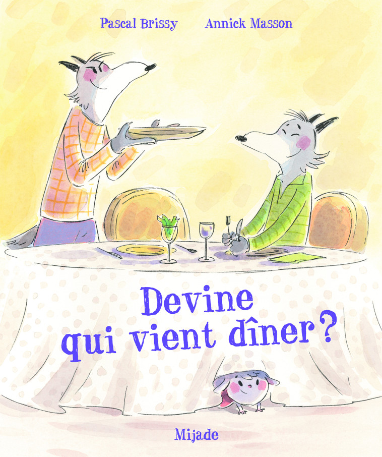 DEVINE QUI VIENT DINER - Pascal Brissy - MIJADE