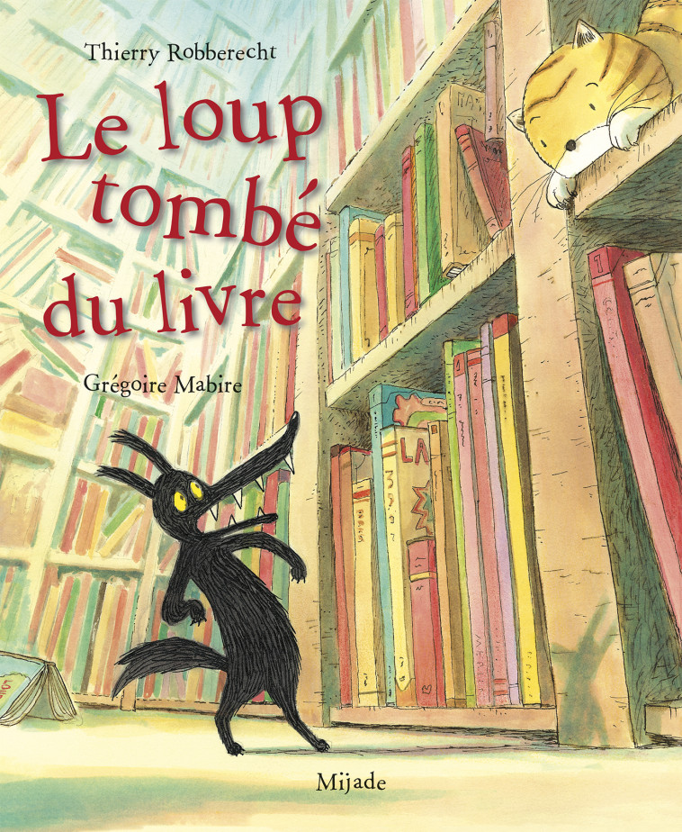 LOUP TOMBE DU LIVRE - Thierry Robberecht - MIJADE