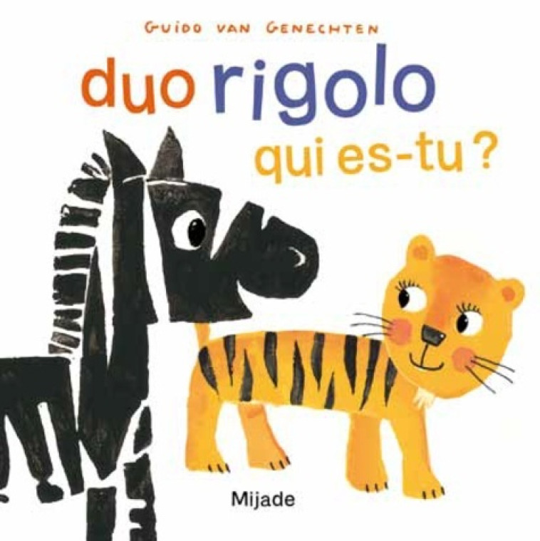 Duo rigolo qui es-tu ? - Guido Van Genechten - MIJADE