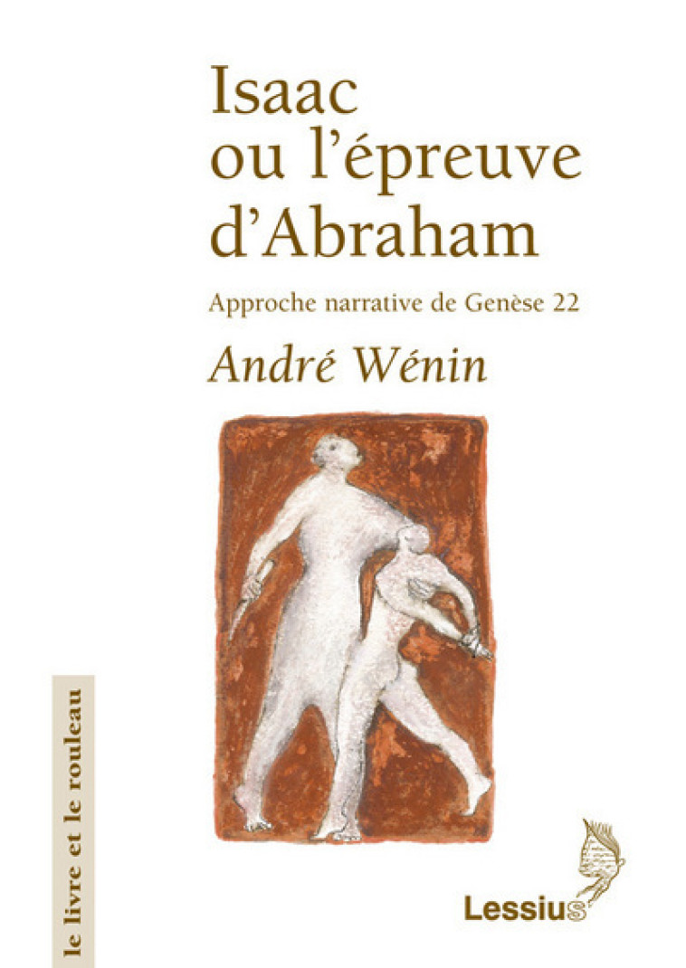 Isaac ou l'épreuve d'Abraham - ANDRE WENIN - LESSIUS