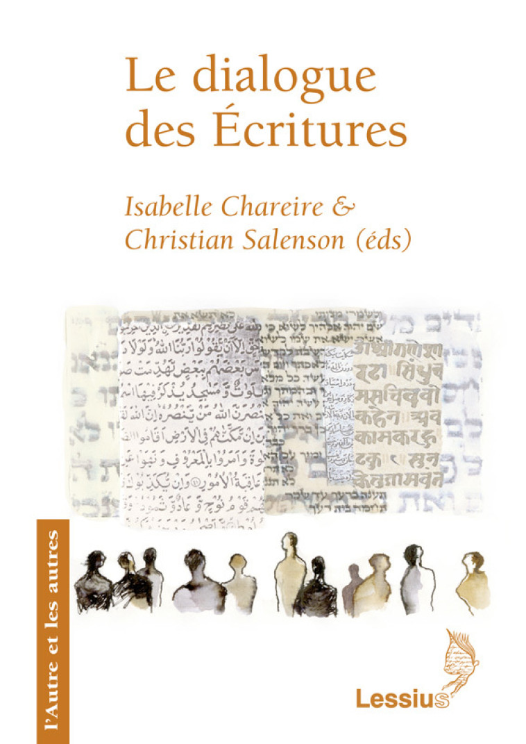 Le dialogue des Ecritures -  Chareire Isabelle / Salenson Christian - LESSIUS