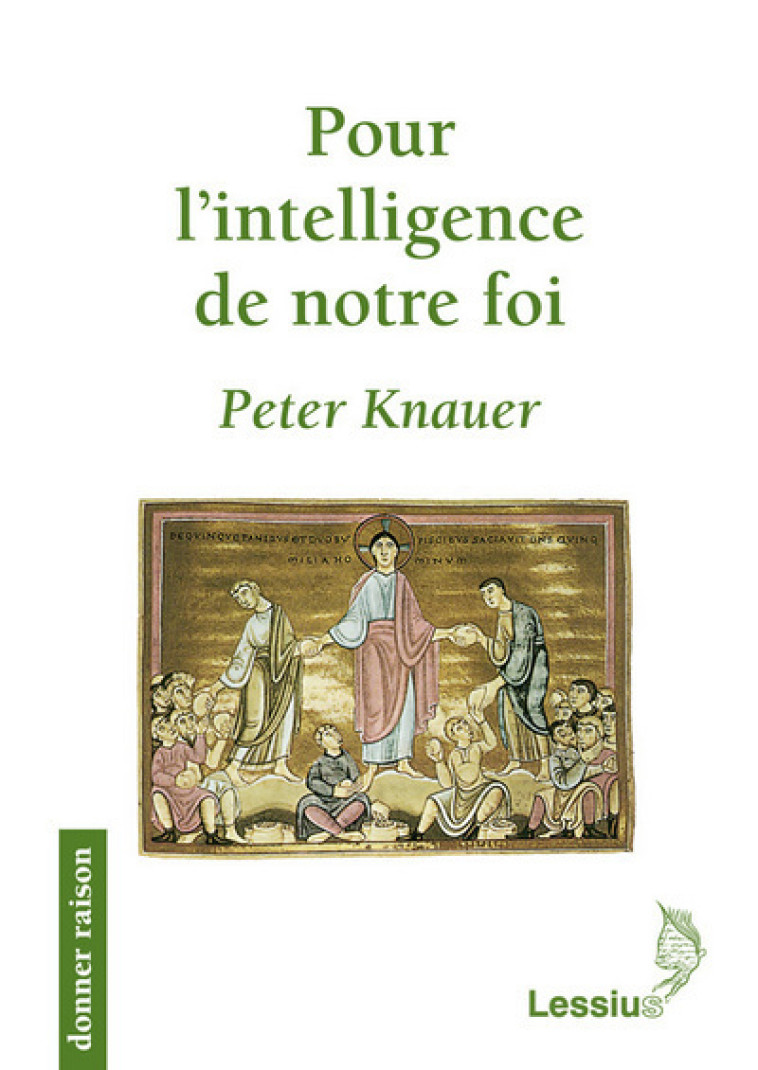 Pour l'intelligence de notre foi - Peter Knauer - LESSIUS