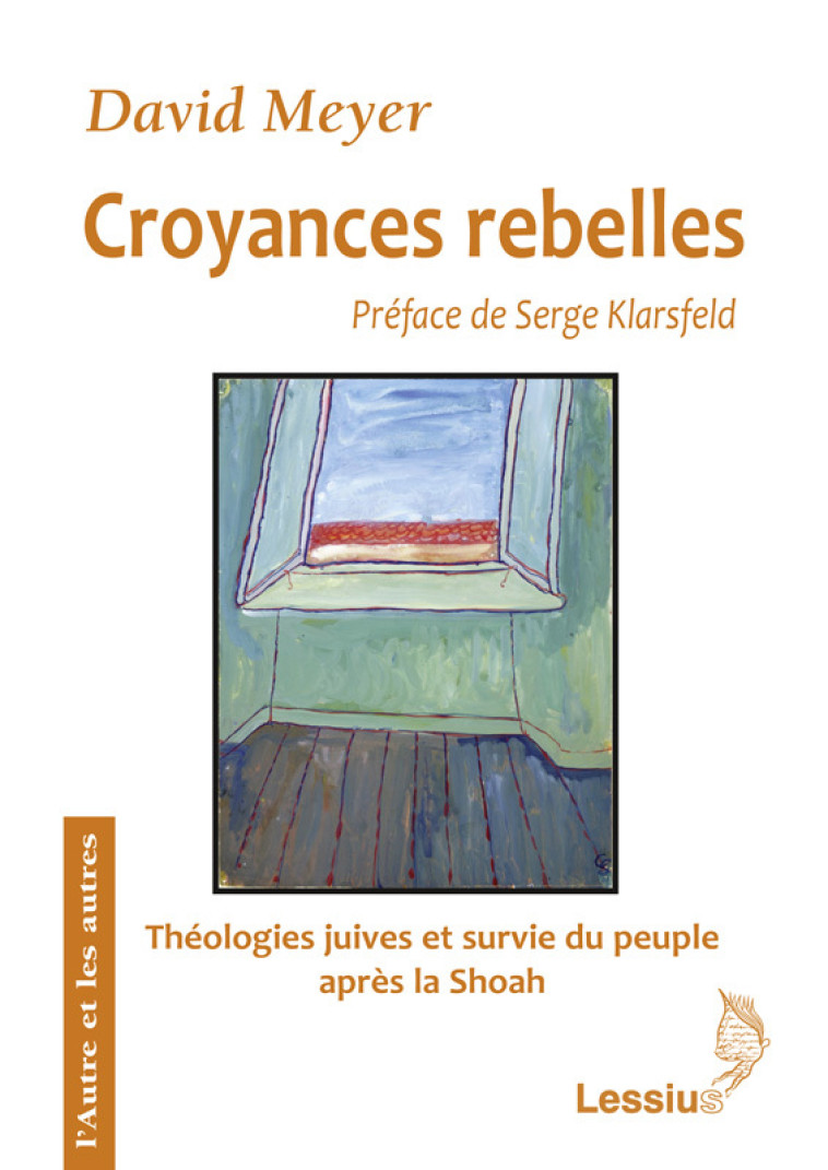 Croyances rebelles - David Meyer - LESSIUS