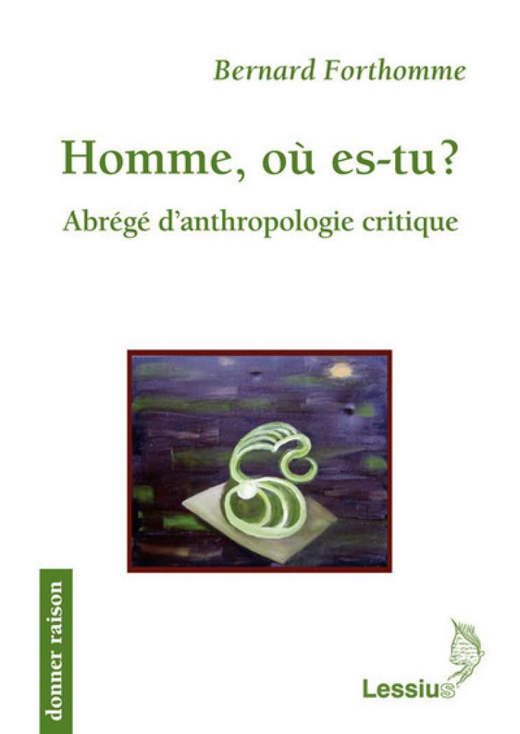 Homme, où es-tu ? -  Collectif - LESSIUS