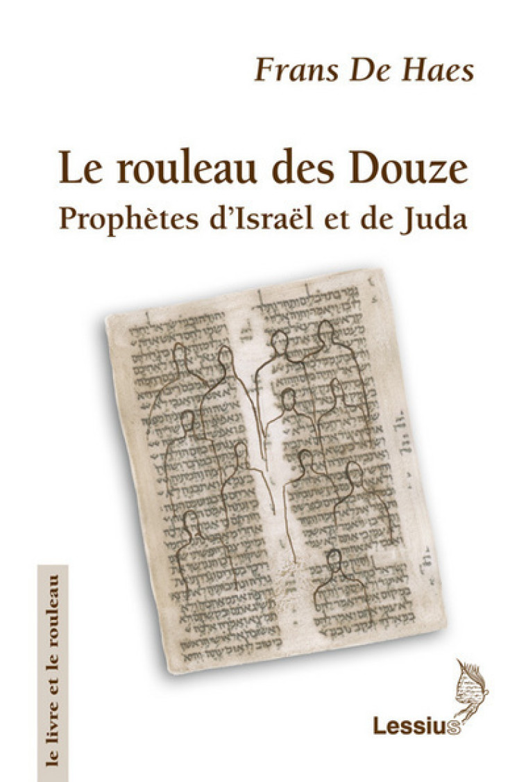 Le rouleau des douze - Prophètes d'Israël et de Juda -  HAES FRANS DE - LESSIUS