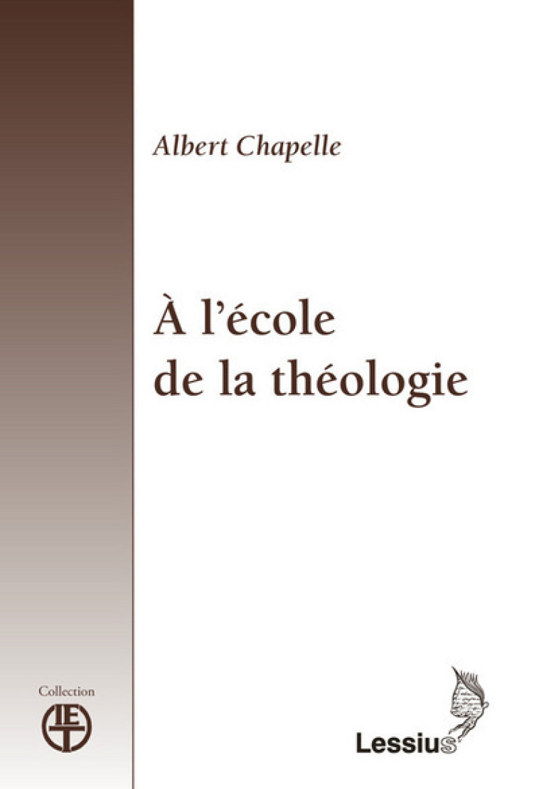 A l'école de la théologie - Albert Chapelle - LESSIUS