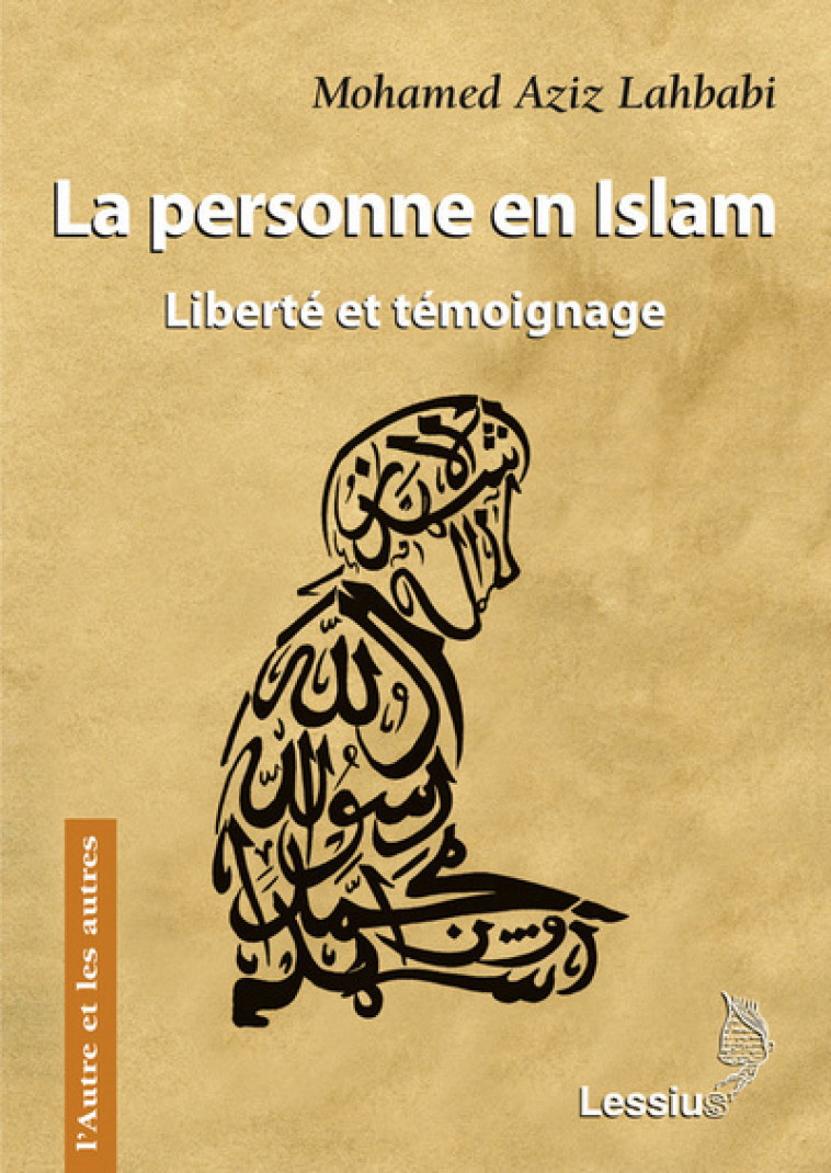 La personne en Islam -  Aziz Lahbabi Mohamed - LESSIUS