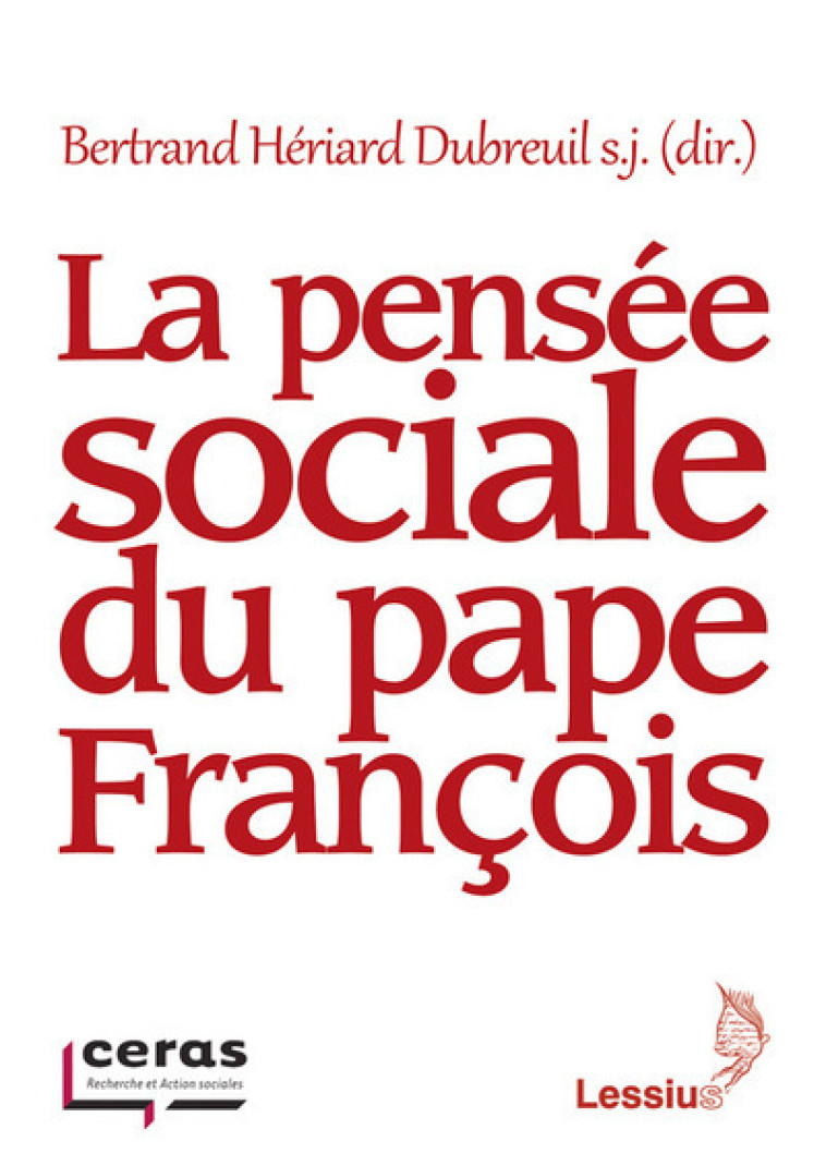 La pensée sociale du pape François -  CERAS  - LESSIUS