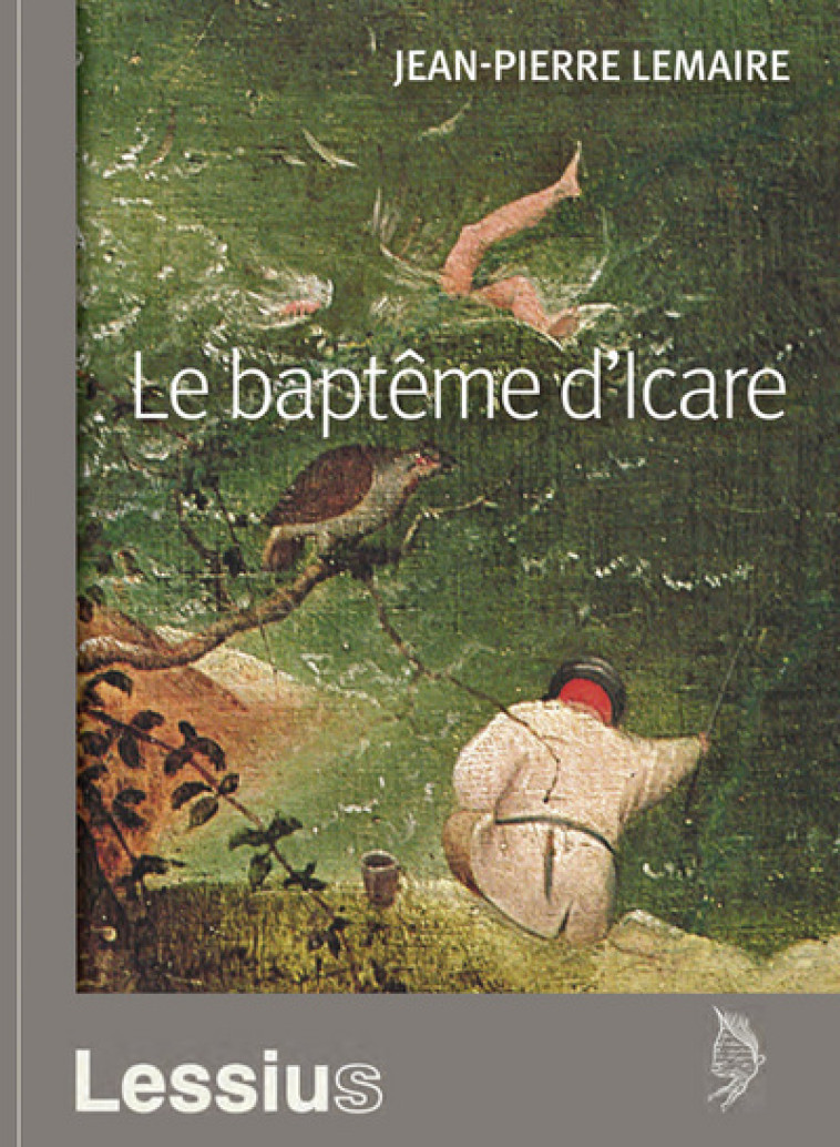 Le baptême d'Icare - Relectures - Jean-Pierre Lemaire - LESSIUS