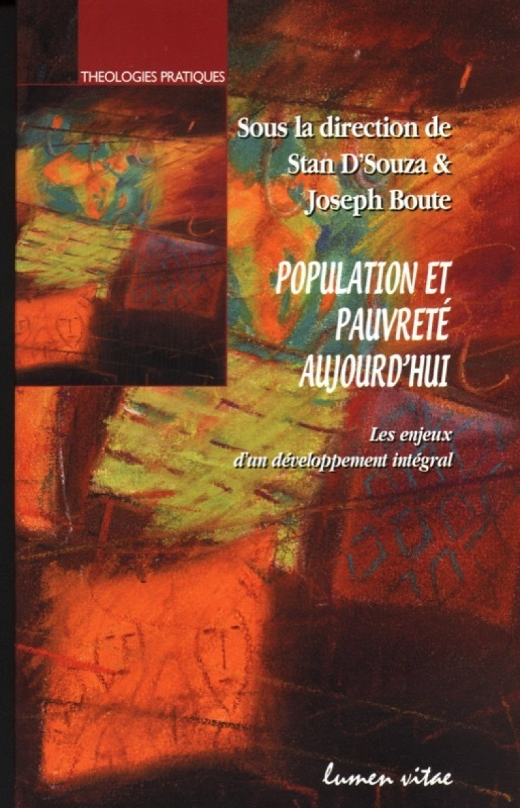 Population et pauvreté aujourd'hui. Les enjeux d'un développement intégral. - D´Souza Stan - LUMEN VITAE