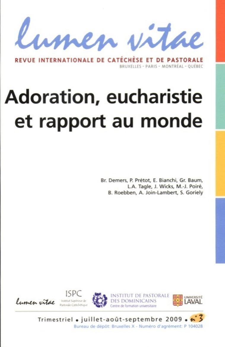 Lumen vitae 2009/3 Adoration, eucharistie et rapport au monde -  Collectif - LUMEN VITAE