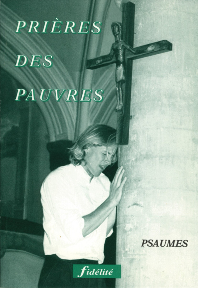 Prières des pauvres - Pierre Duquenne - FIDELITE