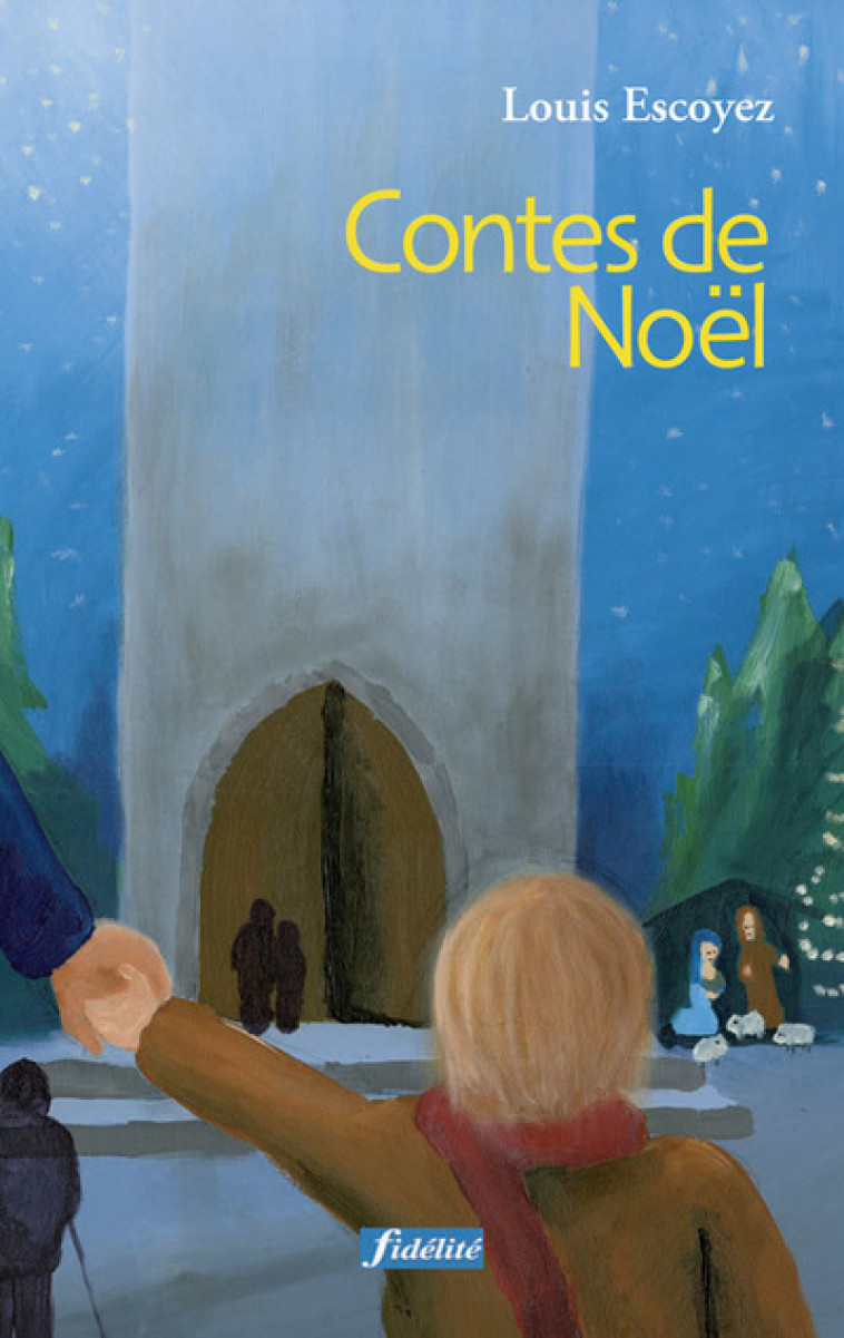 Contes de Noël - Louis Escoyez - FIDELITE