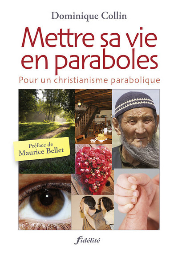 Mettre sa vie en paraboles - Dominique Collin - FIDELITE