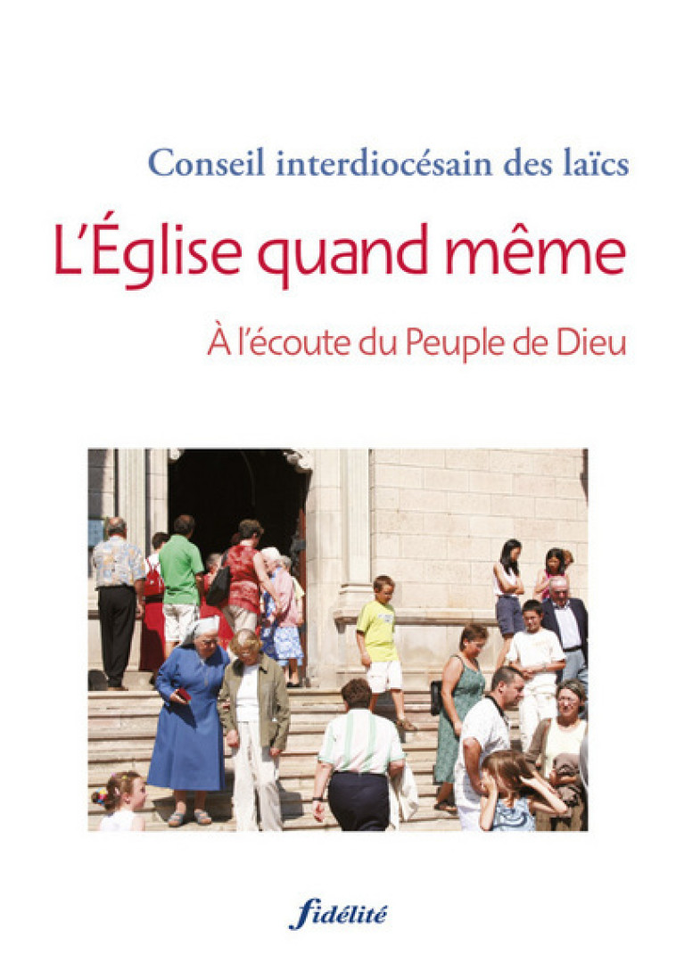 L'Église quand même -  Conseil interdiocésain des laïcs - FIDELITE