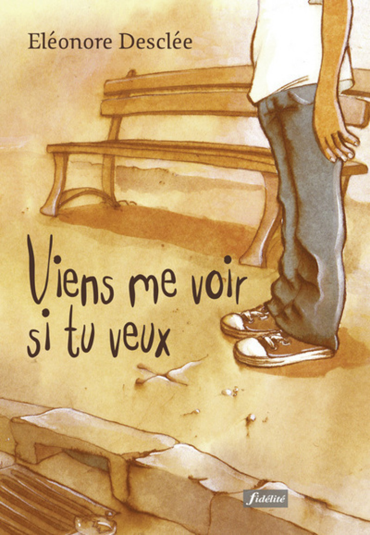 Viens me voir si tu veux - Eléonore Desclee - FIDELITE