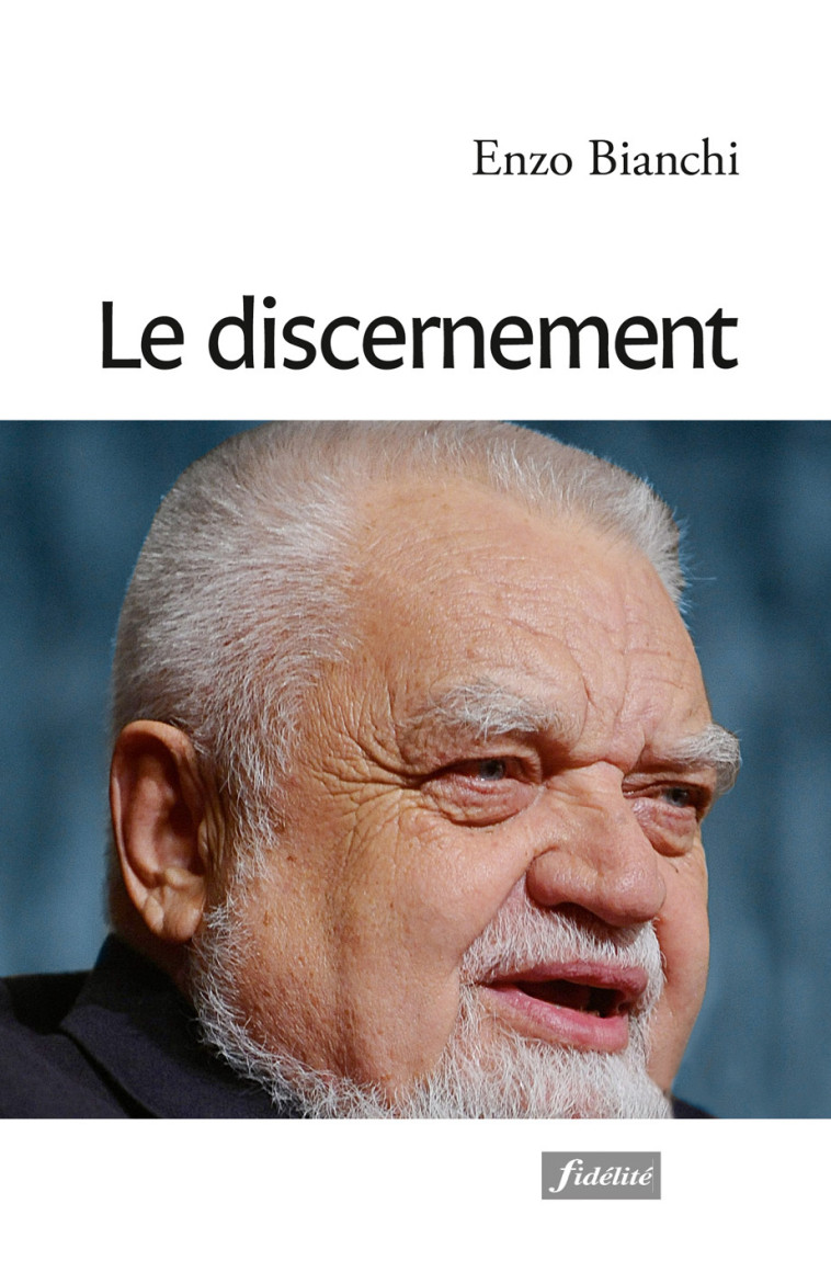 Le discernement -  Collectif - FIDELITE