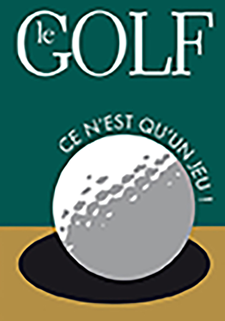 GOLF - CE N'EST QU'UN JEU ! - HELEN EXLEY - EXLEY