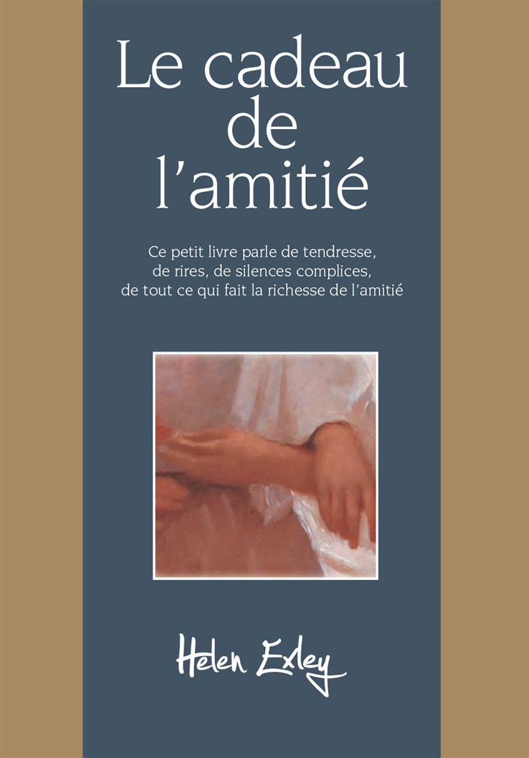 CADEAU DE L'AMITIE (LE) -  EXLEY - EXLEY