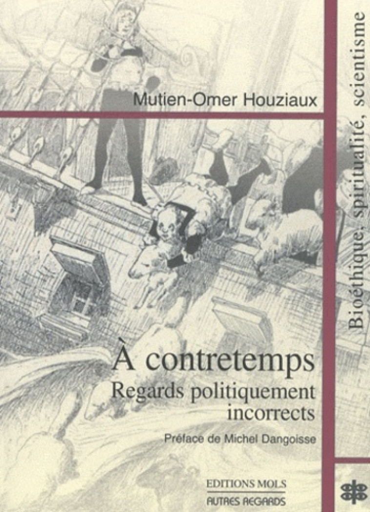 A contretemps regards incorrects sur notre temps - M Omer Houziaux - PAROLE SILENCE