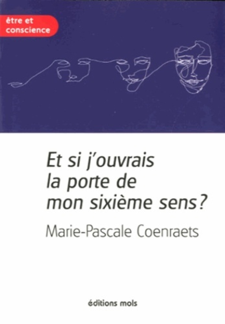 Et si j'ouvrais la porte de mon sixieme sens - M-P Coenraets - PAROLE SILENCE