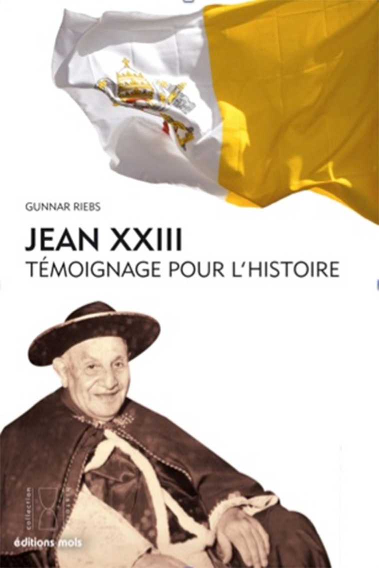 Jean xxiii temoignage pour l histoire - Gunnar Riebs - PAROLE SILENCE