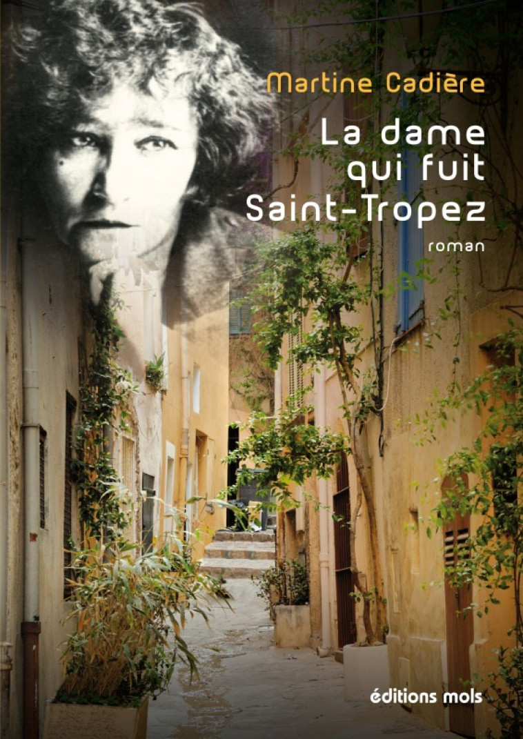 La dame qui fuit saint tropez - Martine Cadiere - PAROLE SILENCE