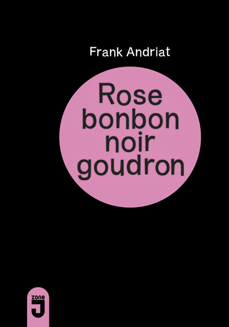 ROSE BONBON NOIR GOUDRON - Frank Andriat - MIJADE