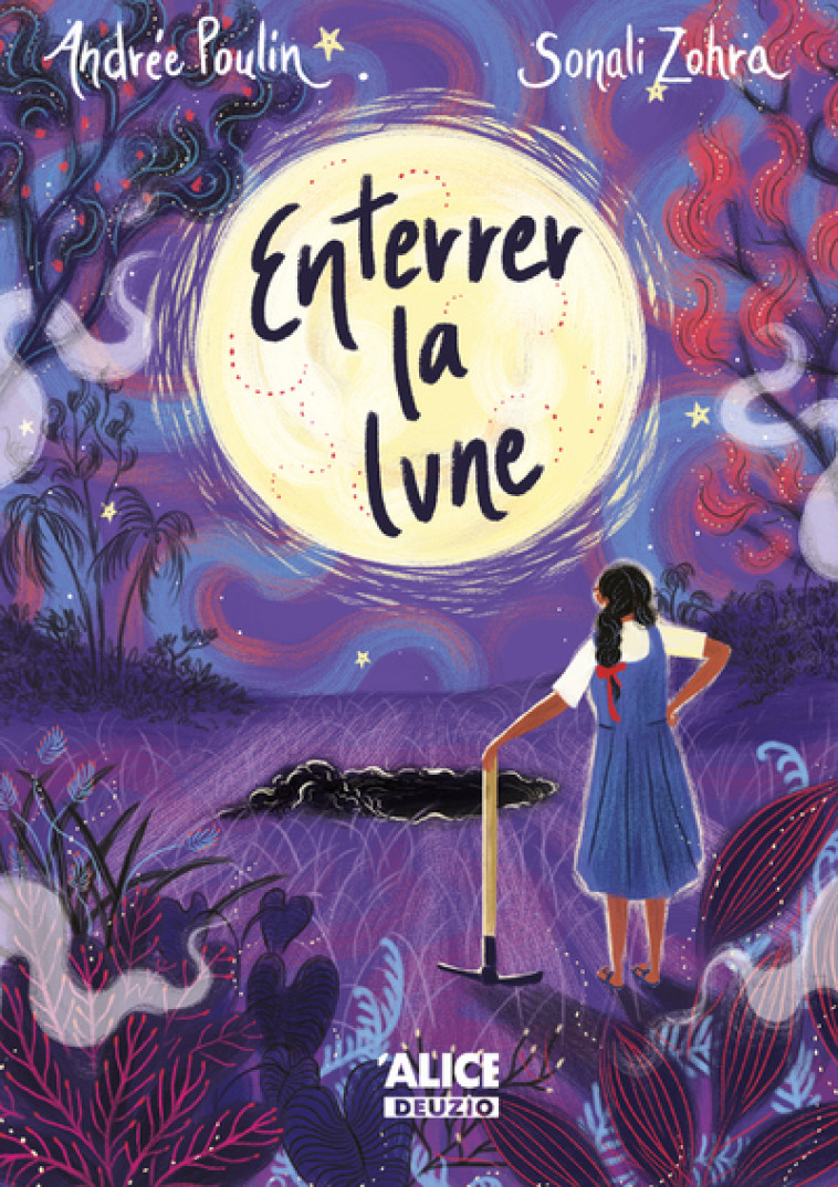 Enterrer la lune - Andrée Poulin - ALICE