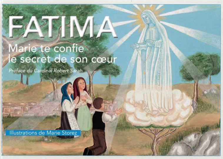 Fatima - Marie te confie le secret de son coeur - Elisabeth TOLLET - TRA MONASTIQUES