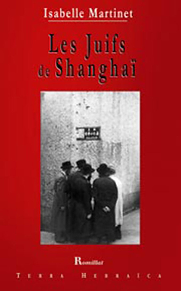 Juifs de Shanghaï - Isabelle Martinet - ROMILLAT