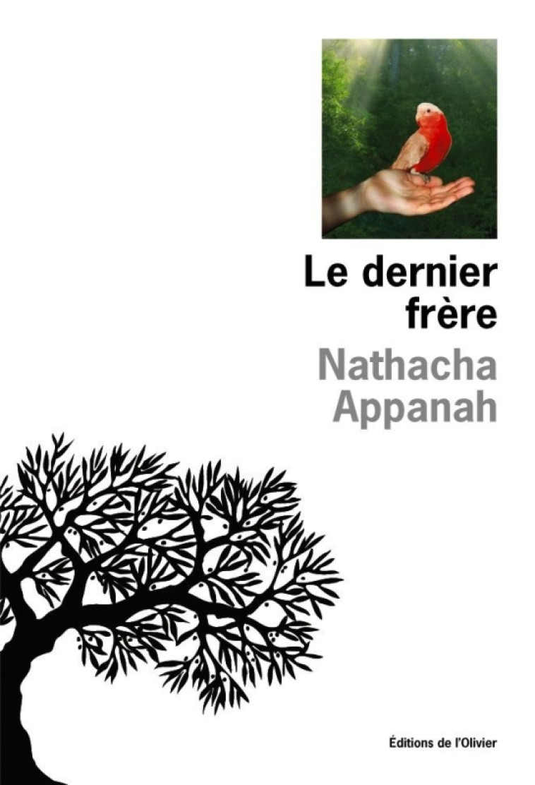 Le Dernier Frère - Nathacha Appanah - OLIVIER