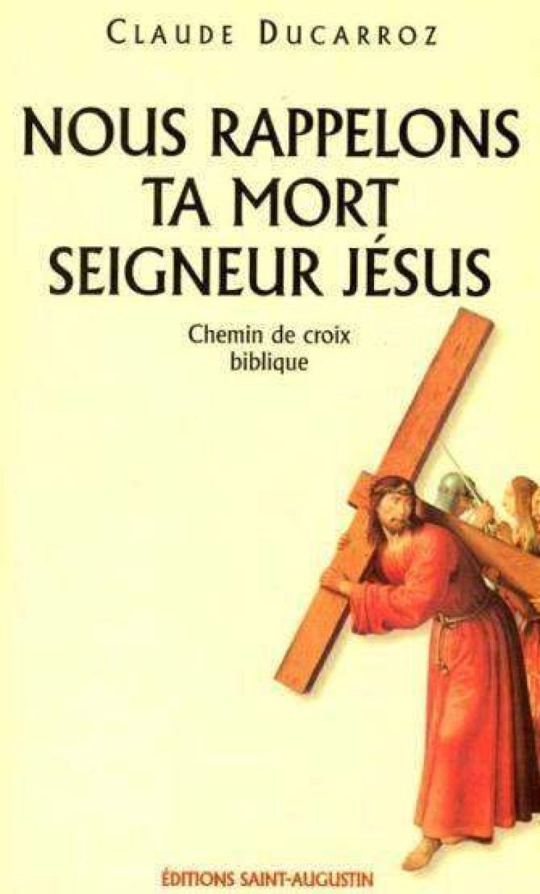 NOUS RAPPELONS TA MORT SEIGNEUR -  DUCARROZ - SAINT AUGUSTIN