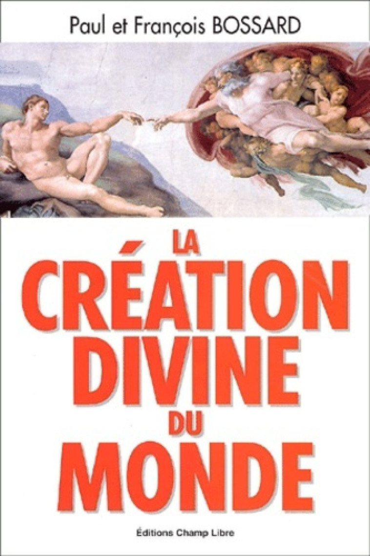 CREATION DIVINE DU MONDE -  BOSSARD - SAINT AUGUSTIN