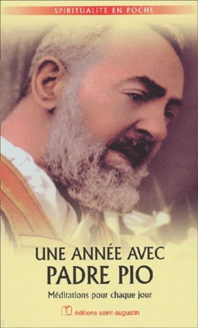 annee avec padre pio -  Padre pio - SAINT AUGUSTIN