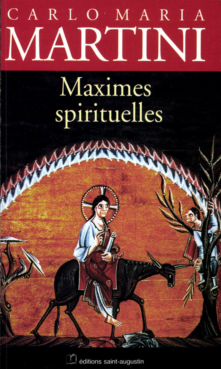 Maximes spirituelles - Carlo Maria Martini - SAINT AUGUSTIN