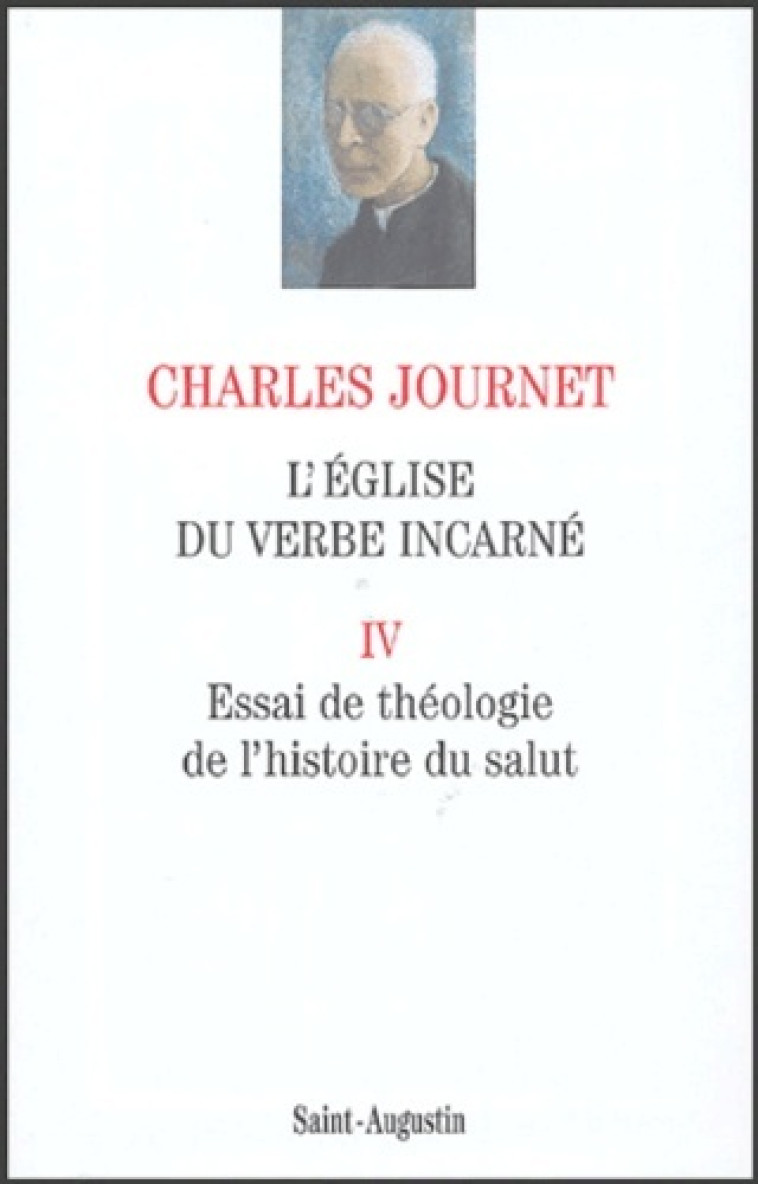 EGLISE DU VERBE INCARNE TOME 4 -  JOURNET - SAINT AUGUSTIN