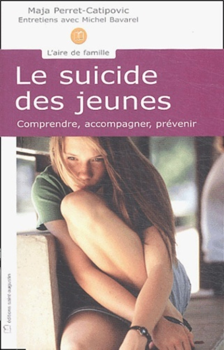 SUICIDE DES JEUNES -  PERRET-KAPITTOV - SAINT AUGUSTIN