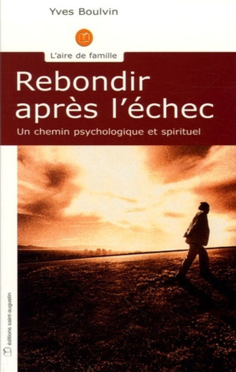 REBONDIR APRES L'ECHEC - Y BOULVIN - SAINT AUGUSTIN