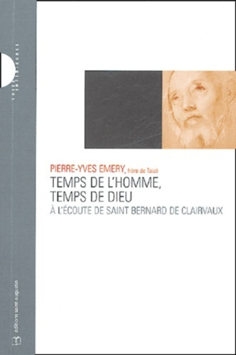 TEMPS DE L'HOMME, TEMPS DE DIEU -  EMERY PIERRE-YV - SAINT AUGUSTIN