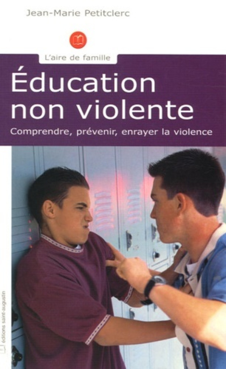 EDUCATION NON-VIOLENTE - JEAN PETITCLERC - SAINT AUGUSTIN