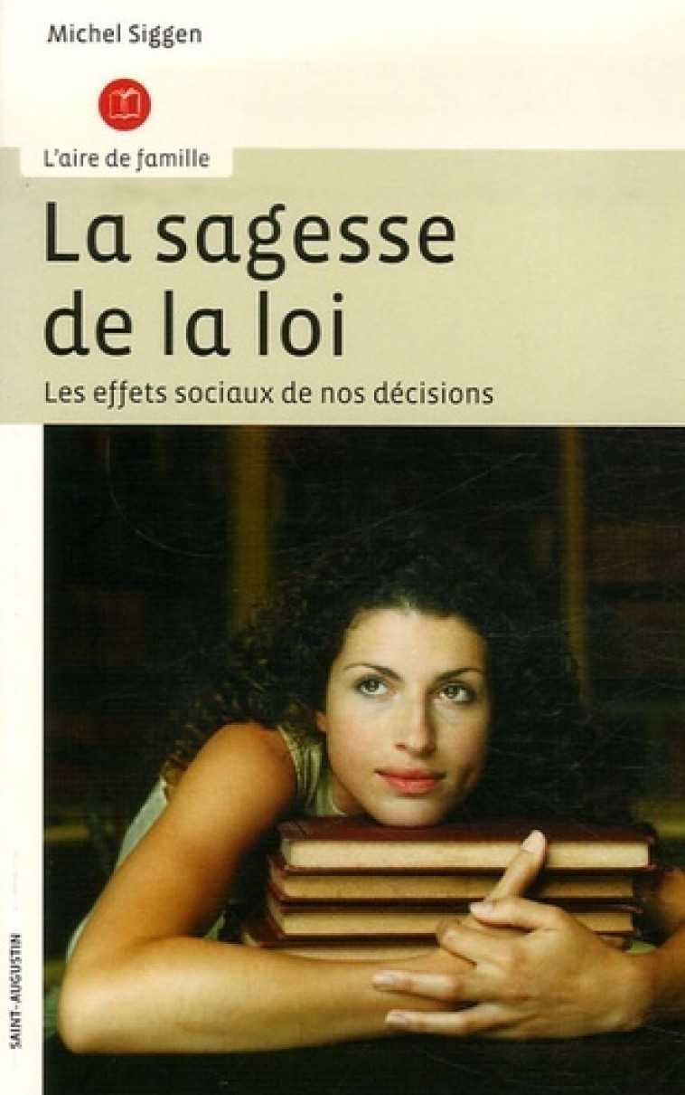 SAGESSE DE LA LOI (LA) - MICHEL SIGGEN - SAINT AUGUSTIN