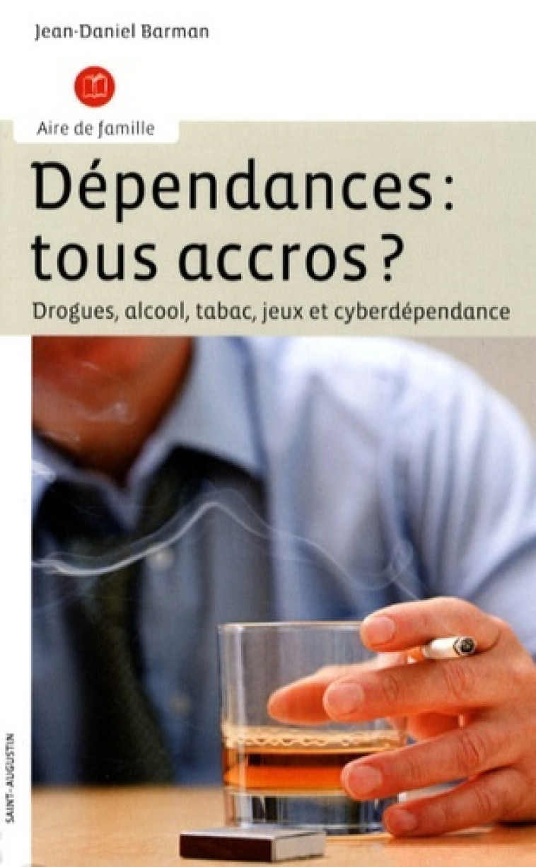 DEPENDANCES TOUS ACCROS - JEAN-DAN BARMAN - SAINT AUGUSTIN