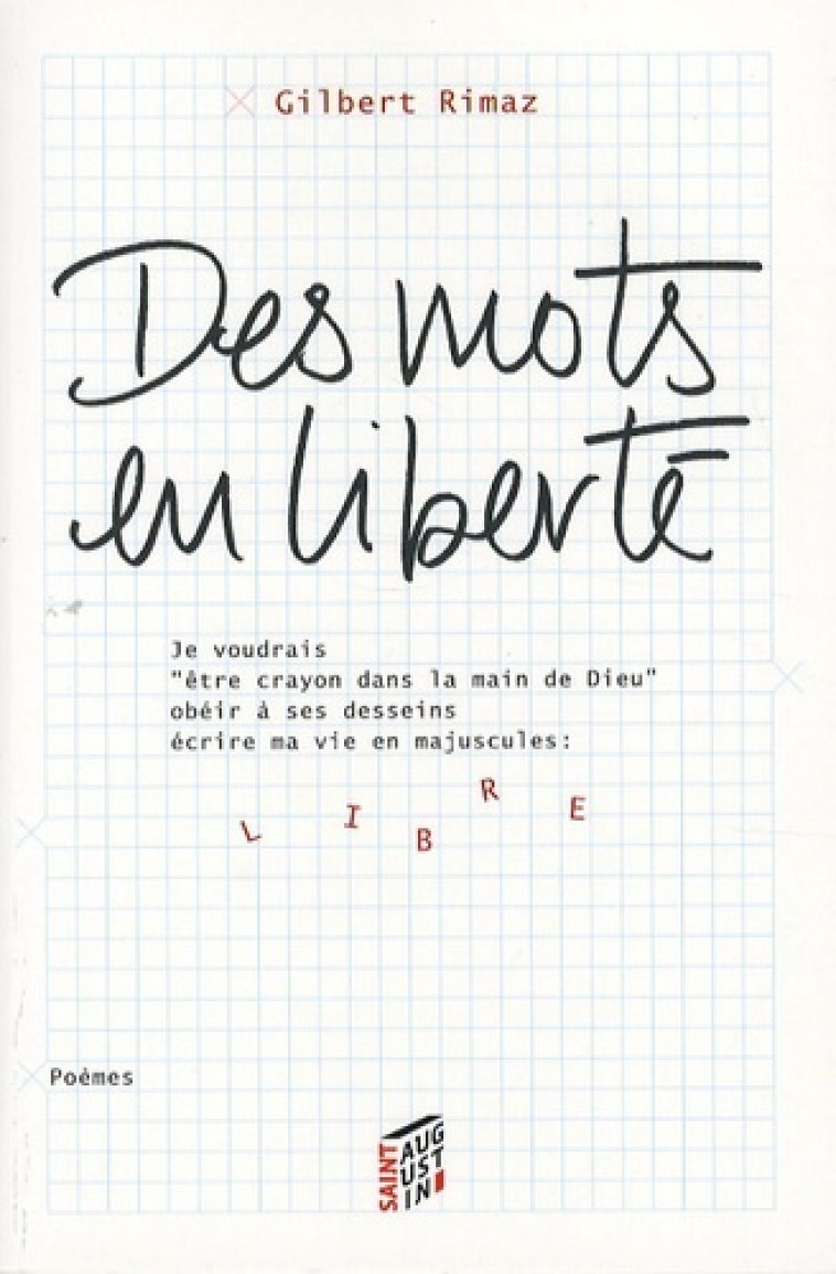 DES MOTS EN LIBERTE - GILBERT RIMAZ - SAINT AUGUSTIN